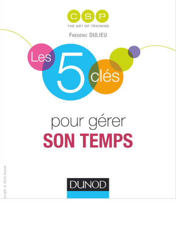 Les 5 clés pour gérer son temps