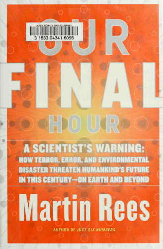 Our Final Hour: A Scientist's Warning