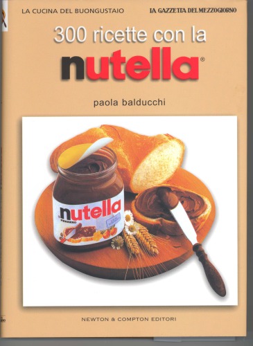 300 ricette con la nutella