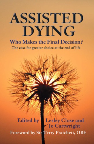 Assisted Dying: Who Makes The Final Decision?