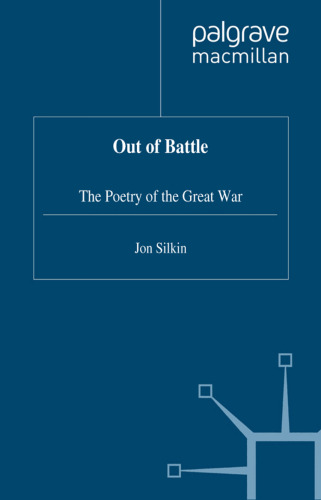 Out of Battle: The Poetry of the Great War