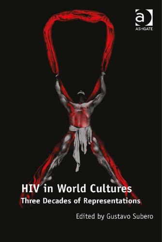 HIV in World Cultures: Three Decades of Representations