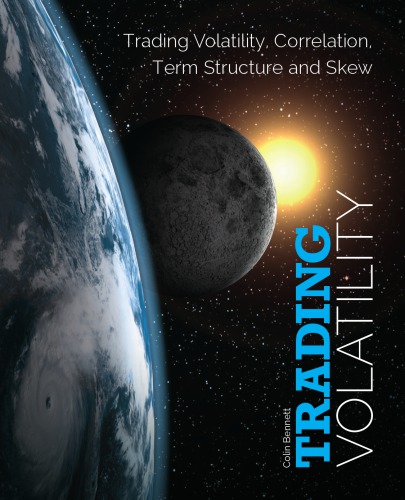 Trading Volatility, correlation, term structure, and skew 2014!!