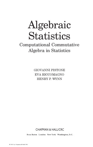 Algebraic statistics: computational commutative algebra in statistics