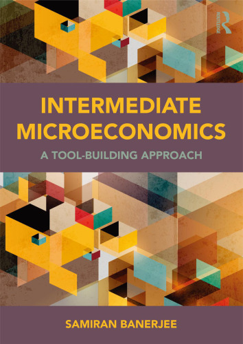 Intermediate Microeconomics: A Tool-Building Approach