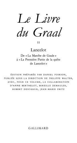 Le Livre du Graal, tome 2. Lancelot