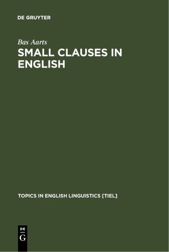 Small Clauses in English: The Nonverbal Types