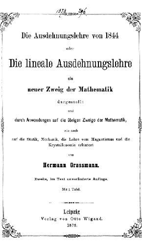 Die Ausdehnungslehre von 1844: die lineale Ausdehnungslehre