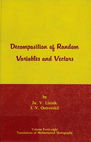 Decomposition of Random Variables and Vectors