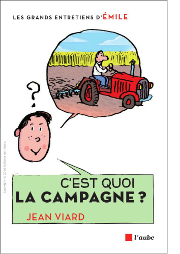 C'est quoi la campagne ?