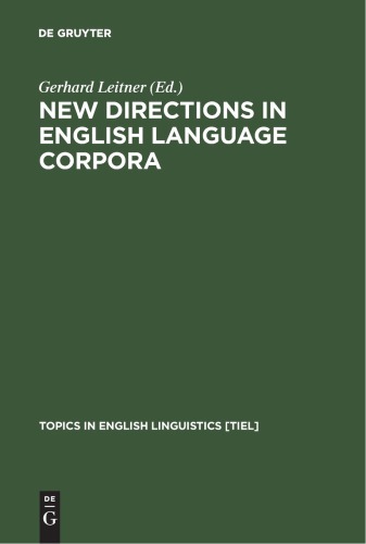 New Directions in English Language Corpora: Methodology, Results, Software Developments