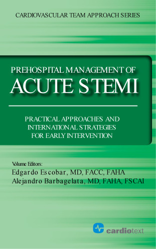 Prehospital Management of Acute STEMI: Practical Approaches and International Strategies for Early Intervention