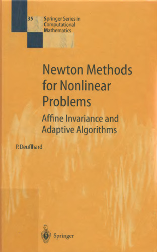 Newton Methods for Nonlinear Problems: Affine Invariance and Adaptive Algorithms