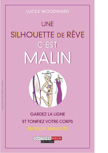 Une silhouette de rêve c'est malin