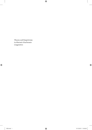 Theory and Empiricism in Slavonic Diachronic Linguistics