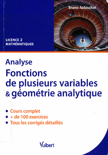 Analyse. Fonctions de plusieurs variables et géométrie analytique : Cours et exercices corrigés. Licence 2 Mathématiques