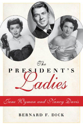 The President's Ladies: Jane Wyman and Nancy Davis