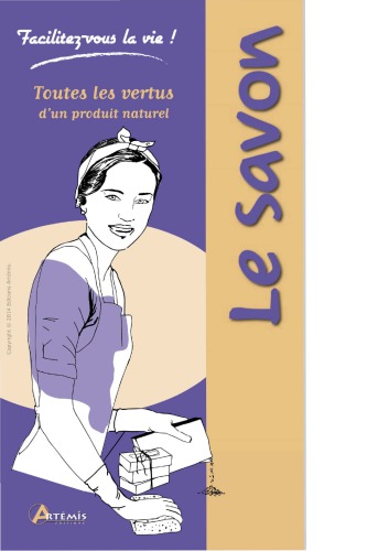 Le savon - Toutes les vertus d'un produit naturel