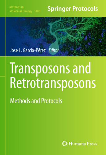 Transposons and Retrotransposons: Methods and Protocols