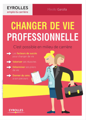 Changer de vie professionnelle : C'est possible en milieu de carrière