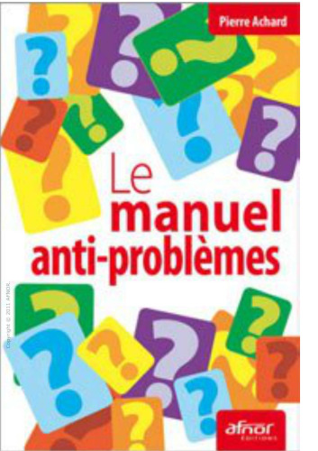 Le manuel anti-problèmes