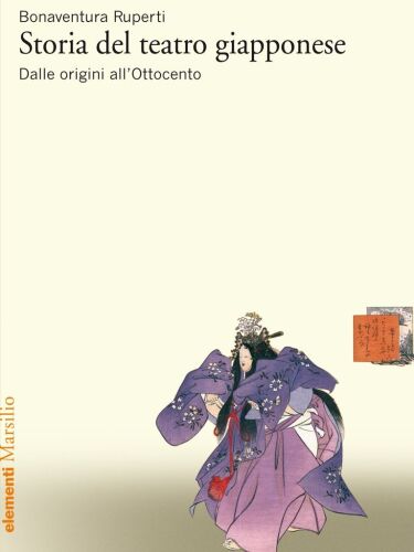 Storia del teatro giapponese. Dalle origini all'Ottocento