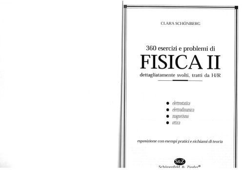 360 esercizi e problemi di fisica 2. dettagliatamente svolti, tratti da H/R