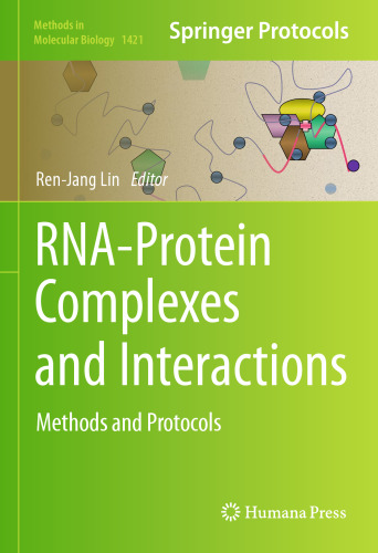 RNA-Protein Complexes and Interactions: Methods and Protocols