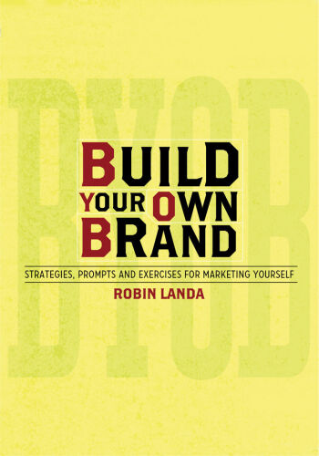 Build Your Own Brand: Strategies, Prompts and Exercises for Marketing Yourself