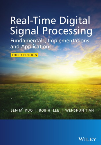 Real-Time Digital Signal Processing: Fundamentals, Implementations and Applications