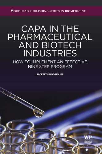 CAPA in the Pharmaceutical and Biotech Industries: How to Implement an Effective Nine Step Program