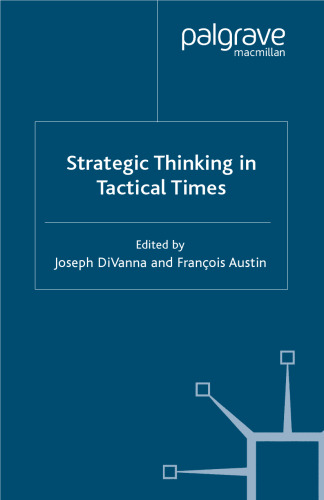 Strategic Thinking in Tactical Times
