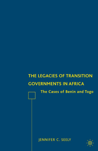 The Legacies of Transition Governments in Africa: The Cases of Benin and Togo
