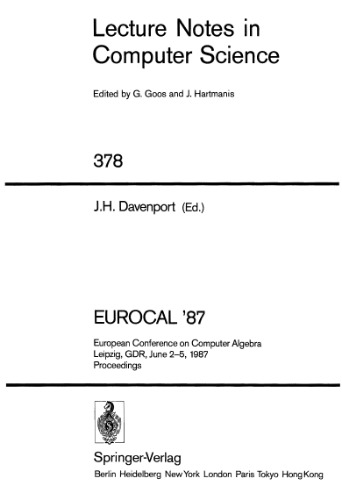 Eurocal '87: European Conference on Computer Algebra Leipzig, GDR, June 2–5, 1987 Proceedings