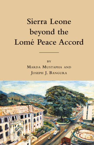 Sierra Leone beyond the Lomé Peace Accord