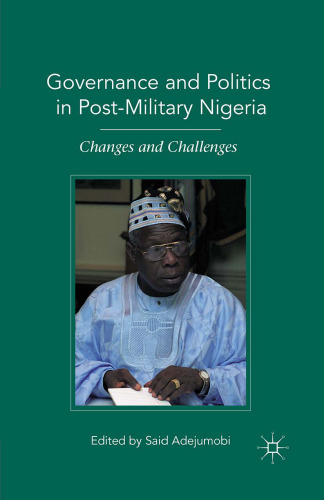 Governance and Politics in Post-Military Nigeria: Changes and Challenges