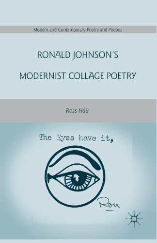 Ronald Johnson’s Modernist Collage Poetry