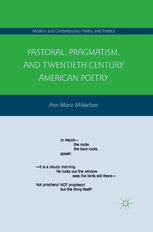 Pastoral, Pragmatism, and Twentieth-Century American Poetry