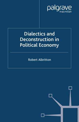 Dialectics and Deconstruction in Political Economy