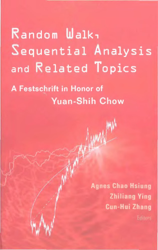 Random walk, sequential analysis and related topics: in honor of Y.-S. Chow