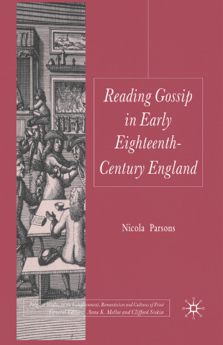 Reading Gossip in Early Eighteenth-Century England