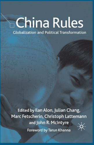 China Rules: Globalization and Political Transformation