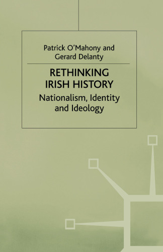 Rethinking Irish History: Nationalism, Identity and Ideology