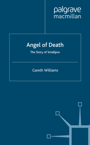 Angel of Death: The Story of Smallpox