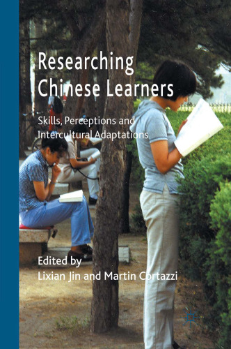 Researching Chinese Learners: Skills, Perceptions and Intercultural Adaptations