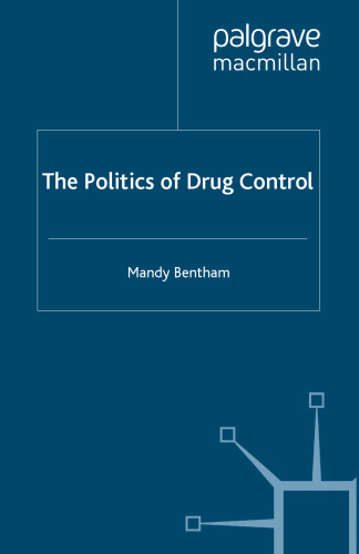 The Politics of Drug Control