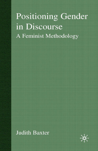 Positioning Gender in Discourse: A Feminist Methodology