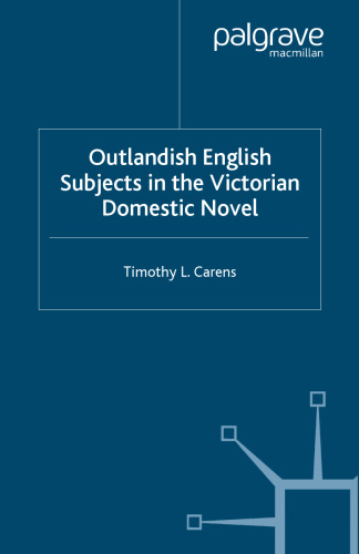 Outlandish English Subjects in the Victorian Domestic Novel