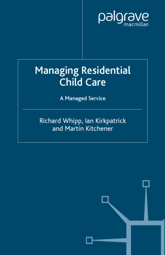 Managing Residential Child Care: A Managed Service