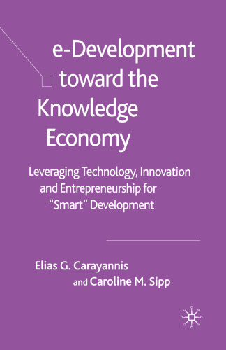 e-Development toward the Knowledge Economy: Leveraging Technology, Innovation and Entrepreneurship for “Smart” Development